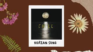 [No Copyright] Lagu Korea Aesthetic Backsound | Korean Song Chill Terbaru