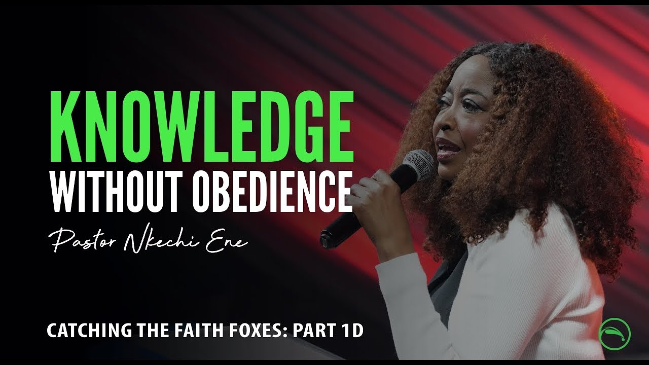 Catching The Faith Foxes (Part 1d) || Pastor Nkechi Ene || IWOF 2025