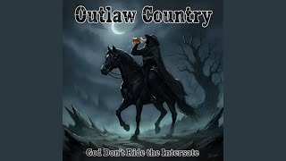 God Don't Ride the Interstate