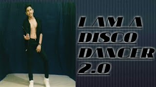 I AM DISCO DANCER 2.0 / NEW SONG / TIGER SHROFF / DANCE COVER-BY YASH