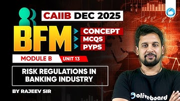 CAIIB BFM Online Classes | Module B Unit 13 | Risk Regulations in Banking Industry | CAIIB Dec 2025