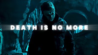 Michael Myers - Death Is No More [Halloween]