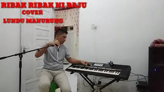 cover Ribak Ribak Ni Baju//Lundu Manurung