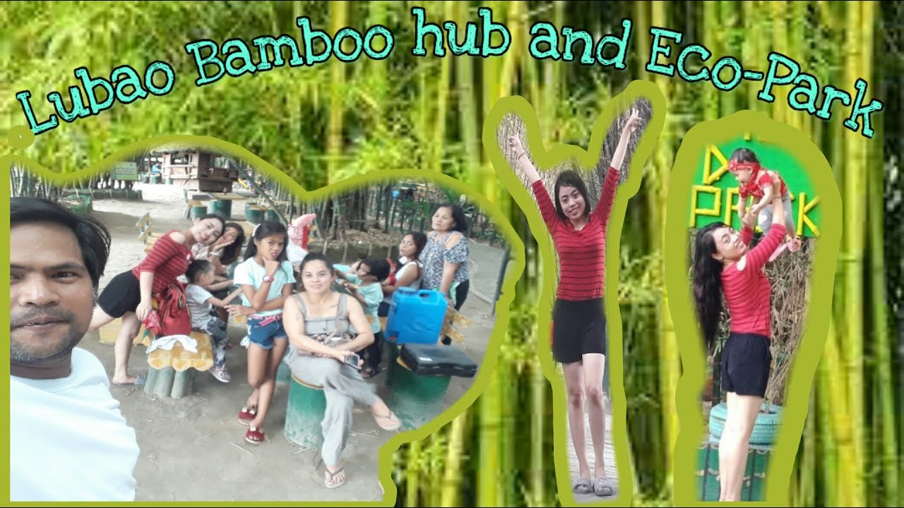 LUBAO BAMBOO HUB AND ECO PARK PAMPANGA PHILIPPINES YouTube