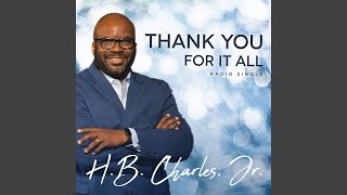 Thank You for It All