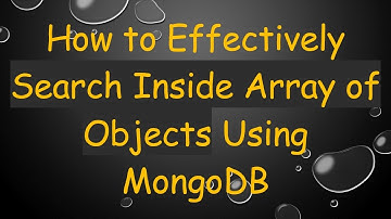 How to Effectively Search Inside Array of Objects Using MongoDB