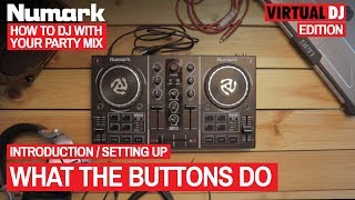 What The Buttons Do - How To DJ With Your Numark Party Mix (Virtual DJ Edition), 5 of 20 What The Buttons Do - How To DJ With Your Numark Party Mix (Virtual DJ Edition), 5 of 20