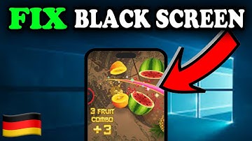 Fruit Ninja Black Screen | Black Screen Fix Deutsch