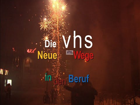 Die vhs - Neue Wege in den Beruf - Filmisches Porträt (Langfassung 2011)