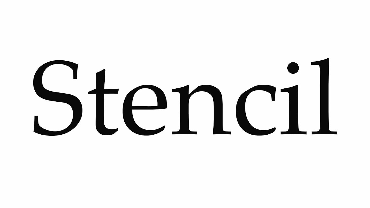 How to Pronounce Stencil YouTube