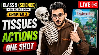 🔥Class 9 Science |Tissues in Action| Chapter-3|Exploration |One Shot| Pranav Pandey sir