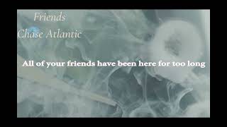 Friends Chase Atlantic (Karaoke Version) Resimi