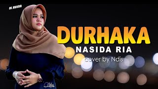 Qasidah Legend!! DURHAKA NASIDA RIA || NDIS (cover lirik)
