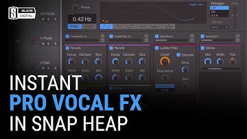 Instant Pro Vocal FX in Snap Heap