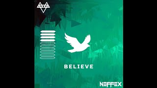 NEFFEX - Believe (Official Audio)