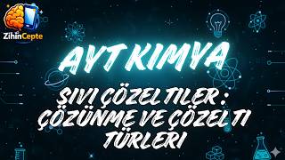 Sıvı Çözeltiler Çözünme Ve Çözelti Türleri Ayt Kimya Hızlı Anlatım