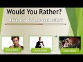 Would You Rather Celebrity Edition! AWESOME VIBES!