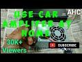 HOW TO USE CAR AMPLIFIER AT HOME | WITH COMPUTER SMPS POWER SUPPLY I SUITABLE FOR 2/4 CHANNEL AMP.