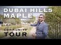 A tour of dubai hills estate  maple community