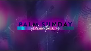 Palm Sunday - What Happened That Day?