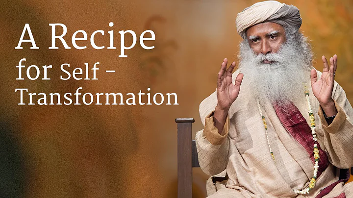 A Recipe for Self-Transformation | Sadhguru - DayDayNews