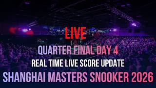Shanghai Masters Snooker 2026 | Quarter Finals Day 4 | Live Score Update screenshot 3