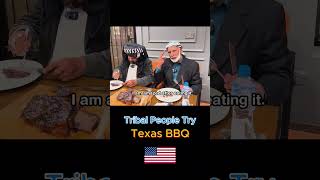 Tribal People Try Texas BBQ