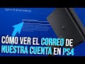 Cómo ver el correo de nuestra cuenta en PS4 (2025)