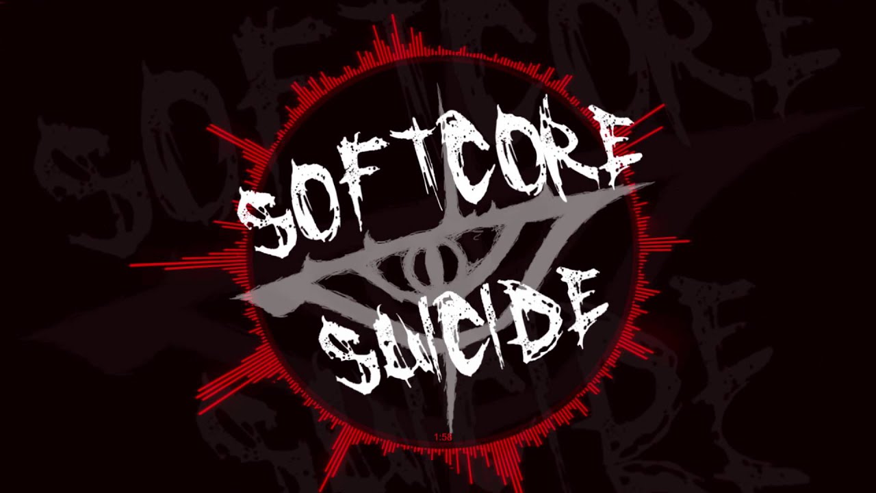 Softcore Suicide - Sick As a Fuck