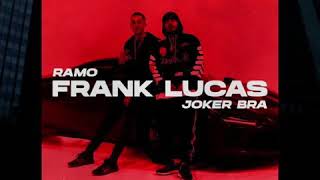 Ramo feat Joker Bra - Frank Lucas ( Leak download )