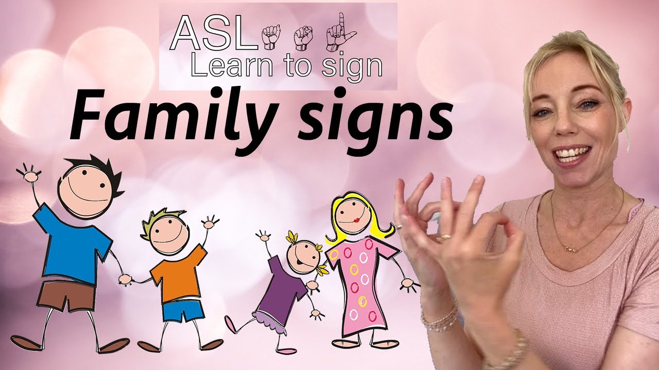 ASL 13 Learn to sign - Family, Mom, Dad, Brother, Sister - YouTube