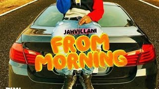 Jahvillani - Form Morning (Official)