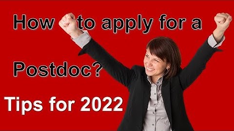 Hoe solliciteer ik naar een postdoc-positie? Stapsgewijze handleiding 2022