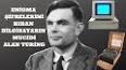 Bilgisayarların Mucidi Alan Turing ile ilgili video