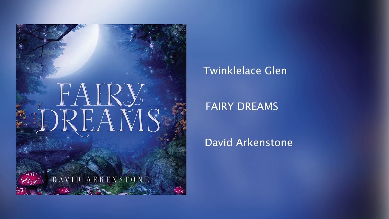 new age technology David Arkenstone - Twinklelace Glen [Official Audio]
