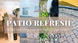 PATIO REFRESH 2024 | HOME UPDATES AND MORE KITCHEN DECORATING