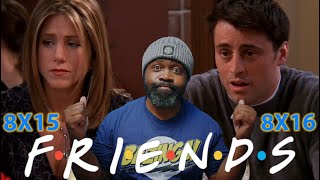 FRIENDS 8X15 & 8X16 Reaction!  First Time Watch