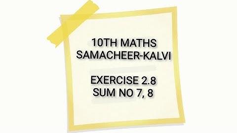 10TH MATHS EXERCISE 2.8 SUM NO 7,8 /SAMACHEER KALVI /FARIHA MATHEMATICS