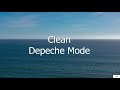 Clean - Depeche Mode (Subtitulada en Inglés y en Español)