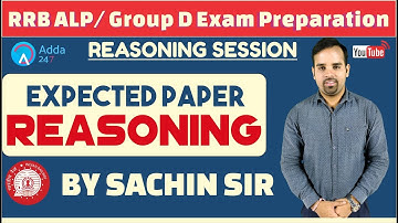 Expected Paper For RRB ALP/ GROUP D By Sachin Sir | Reasoning