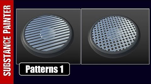 SUBSTANCE PAINTER: PATTERNS 1