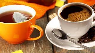 الشاي ام القهوة أيهما له الفوائد الصحية الاكثر؟