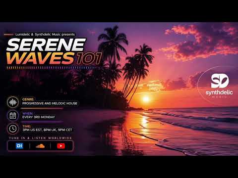 Lumidelic Pres. Serene Waves 101