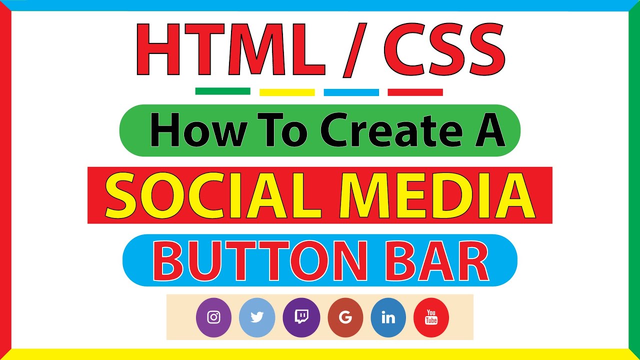 How To Create A Social Media Button Bar On A Web Page Using HTML & CSS ...