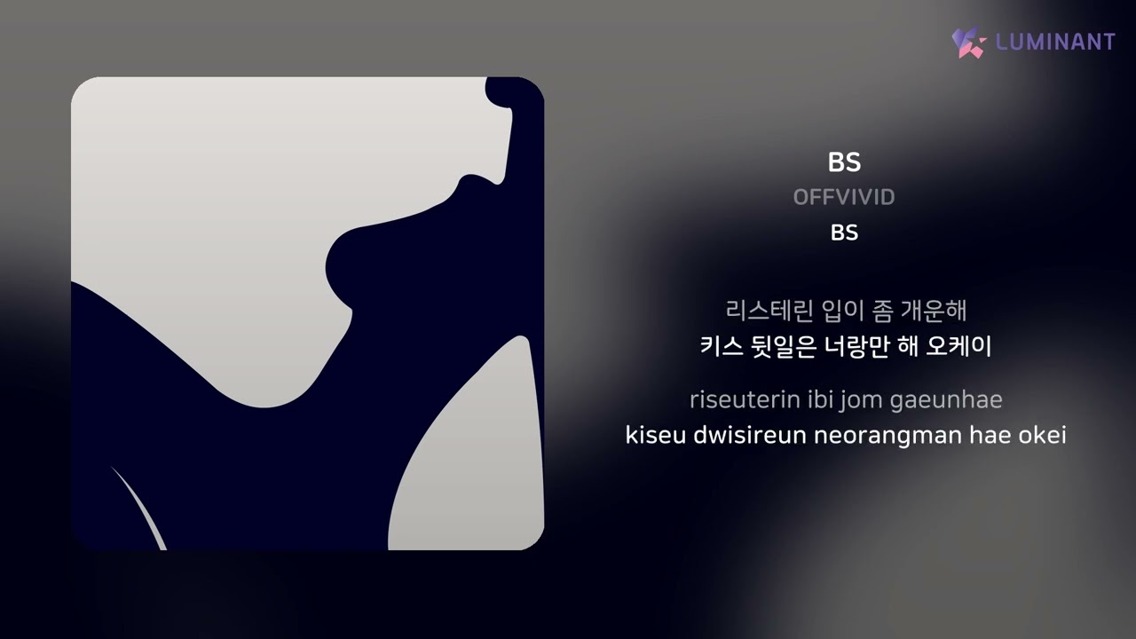 Watch OFFVIVID - BS | 가사 (Lyrics) on YouTube Watch OFFVIVID - BS | 가사 (Lyrics) on YouTube