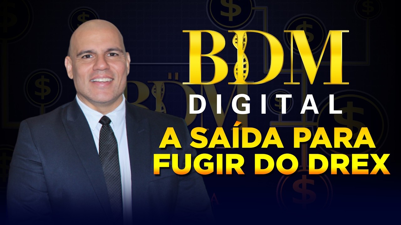 🔴 DREX: BDM DIGITAL SERÁ UTILIZADO PARA FUGIR DO PLANO TOTALITÁRIO DO GOVERNO?
