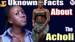 Hidden Facts about The Acholi People #acholidance  #acholipride  #acholi