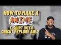 How To Make A "Anime" Shirt Using Cricut Explore Air 2! | Anime | Dragonball Z | Goku | HOW TO