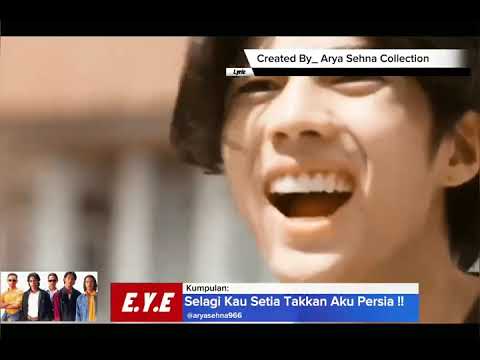 EYE | Selagi Kau Setia Takkan Kupersia #lyriclagu
