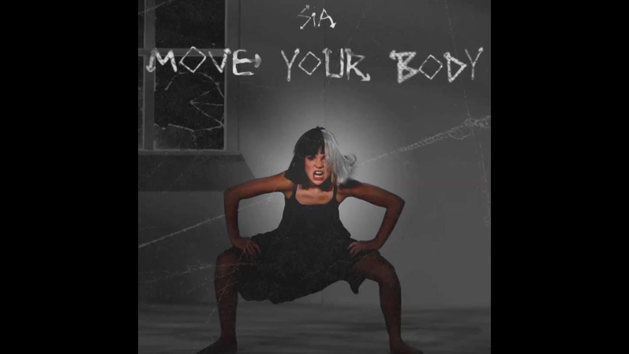 Sia - Move Your Body (Single Mix) [Lyric] 